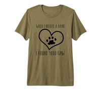 Dog Lover Funny - When I Needed A Hand I Found Your Paw Premium T-Shirt