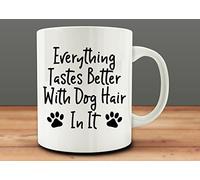 dog lover gift, Everything Tastes Better With Dog Hair In It Mug, Dog Mug