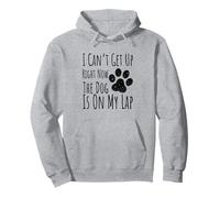 Dog Lover, I Can’t Get Up Right Now The Dog Is On My Lap Pullover Hoodie