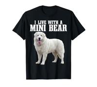 Dog Lover I Live with A Mini Bear Great Pyrenees T-Shirt