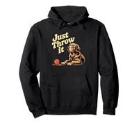 Dog Lover Meme Just Throw It Throw Ball Fetch Dog Lover Fun Pullover Hoodie