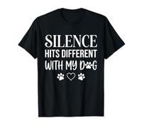 Dog Lover Quote Introvert Silence Hits Different with My Dog T-Shirt