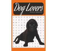 Dog Lover Word Search: Dog Lover word find puzzle for adults, teens and senior