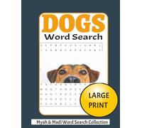 Dog Lover Word Search Puzzle Book: 50 Large Print Puzzles for Dog Lovers, Relaxation & Fun