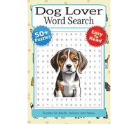 Dog Lover Word Search Puzzle Book: Word Searches with Easy To Read Print about Dog Lovers, Puppies, Pups, and More / 6x9 inches, 110 pages / 50+ Puzzles... Gift for Vacations, Holidays,and Free Times