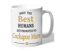 Dog Lovers Collection Only The Best Humans Get Promoted to Cockapoo Mum Mug Gift (Black & Gold Print)