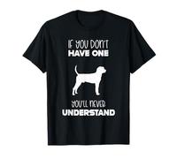 Dog Lovers Heartwarming Quote: If You Dont Have One T-Shirt