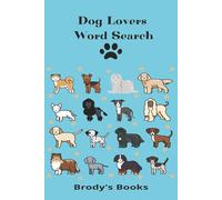 Dog Lovers Word Search: dogs, pets, dog breeds, dog characteristics, dog temperaments, word puzzle,