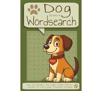 Dog Lovers Word Search Puzzle Book: Word Search With Easy to Read Print About Dogs, Dog Walking and More | 6x9 inches, 110 pages | 50+ Puzzles...Gift ... Holidays and Free Times. (The Puzzle Parade)