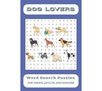 Dog Lovers Word Search Puzzles: Word Searches With Easy To Read Print About Dogs, Dog Lovers, Adventures With Your Dog, And More | 6X9 inches, 110 ... Christmas, Holidays, Birthday, and Free Times
