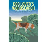 Dog Lover's Wordsearch: More than 100 Themed Puzzles (Puzzles for Animal Lovers)