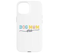 Dog Mama Era - Best Fur Mom Life Love Case for iPhone 15