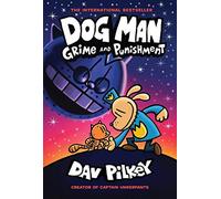 Dog Man #09: Grime And Punishment
