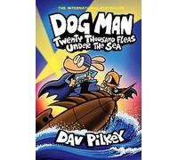 Dog Man 11: Twenty Thousand Fleas Under the Sea