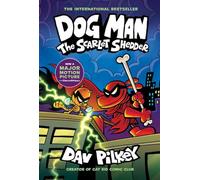 Dog Man 12: The Scarlet Shedder