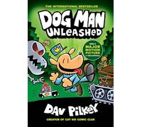 Dog Man 2: Unleashed (the blockbuster, multi-million copy selling series!): Volume 2