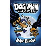 Dog Man 4: Dog Man and Cat Kid