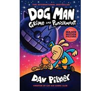 Dog Man 9: Grime and Punishment: (Dog Man)