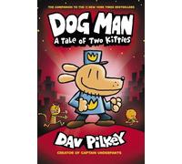 Dog Man:A Tale of Two Kitties: (Dog Man)
