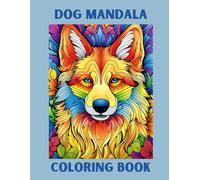 Dog Mandala Coloring Book: For Adults Therapy Mindful Inspirational Zen Meditation