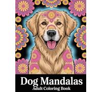 Dog Mandalas Adult Coloring Book: Therapeutic Canine Art with Intricate Geometric Designs for Inner Peace