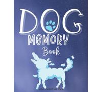 Dog Memory Book: Invisible Rainbow Bridge for Animals | Pets Dying | When Dogs Go To Heaven | Loss Pet | Last Goodbye Your Pet | The Book Helps a Child Grieve The Loss of a Pet | Souvenir for Kids |