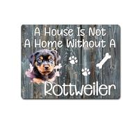 Dog Metal Sign Gift - A House Is Not A Home Without A Rottweiler - Family Fun Home Animal Pet Novelty Aluminium Present