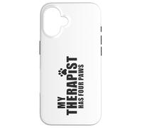 Dog Mom Dad Therapy Pet Lover - My Therapist Has Four Paws Case for iPhone 16
