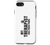 Dog Mom Dad Therapy Pet Lover - My Therapist Has Four Paws Case for iPhone SE (2020) / 7/8