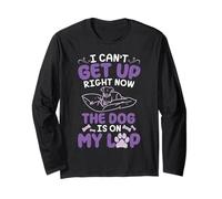 Dog Mom Daddy I Can't Get Up Right Now The Dog is On My Lap Long Sleeve T-Shirt