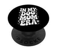 Dog Mom Era, Proud Pet Mother, Funny Doggy Mama PopSockets Adhesive PopGrip