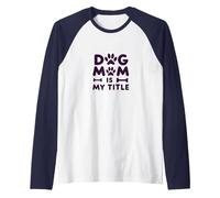 Dog Mom is My Title Paw Print Pet Lover Raglan Baseball Tee, Men, Navy/White, M