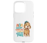Dog Mom Making Every Day A Walk In The Park Case for iPhone 15 Pro Max