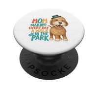 Dog Mom Making Every Day A Walk In The Park PopSockets Adhesive PopGrip