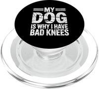 Dog Mom My Dog Is Why I Have Bad Knees Funny Walking Gift PopSockets PopGrip for MagSafe