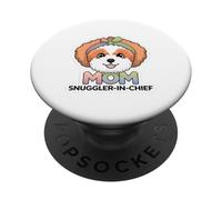 Dog Mom Snuggler-in-Chief Adorable Pup Design PopSockets Adhesive PopGrip