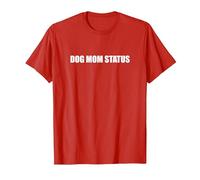 Dog Mom Status T-Shirt, Men, Red, S