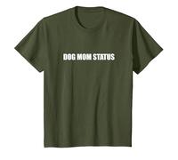 Dog Mom Status T-Shirt, Youth, Olive Green, 4T