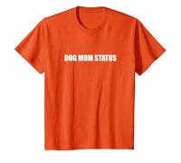 Dog Mom Status T-Shirt, Youth, Orange, Medium