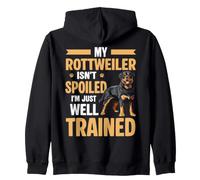 Dog My Rottweiler Isn't Spoiled I'm Just Well Trained Rottie Zip Hoodie