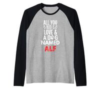 Dog Name Alf - All You Need is Love! Raglan Baseball Tee