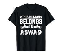 Dog Name Aswad Personalised Gift This Human Belongs to a Dog T-Shirt