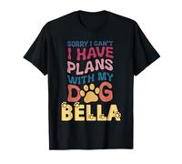 Dog Name Bella Personalised Gift Busy With My Dog Bella T-Shirt