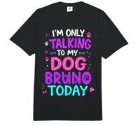 Dog Name Bruno Only Talking to My Dog Bruno Name Comfort Colors Adult Heavyweight T-Shirt