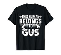 Dog Name Gus Personalised Gift This Human Belongs To a Dog T-Shirt
