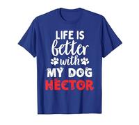 Dog Name Hector Life is Better with My Dog Named Hector T-Shirt, Men, Royal Blue, Medium