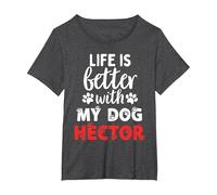 Dog Name Hector Life is Better with My Dog Named Hector T-Shirt, Women's Plus, Dark Heather Grey, 1X