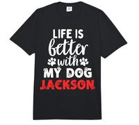 Dog Name Jackson Life is Better with My Dog Named Jackson Comfort Colors Adult Heavyweight T-Shirt