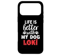 Dog Name Loki Life Is Better With My Dog Named Loki Case for iPhone 17 Pro Max
