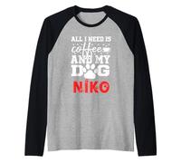 Dog Name Niko All in Need is Coffee My Dog Named Niko Raglan Baseball Tee